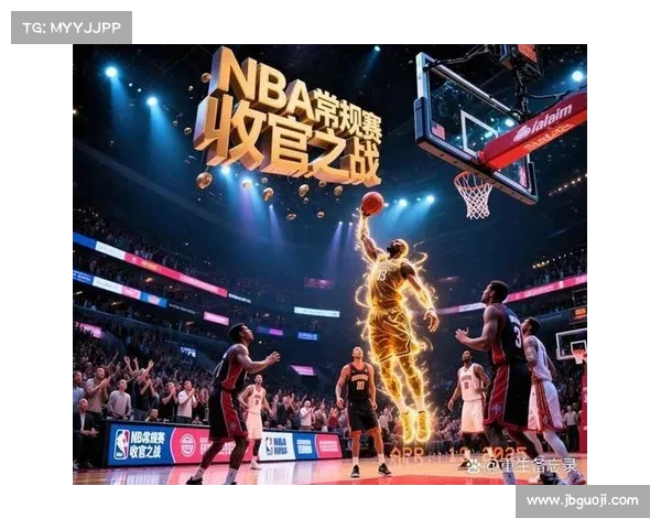 2025年NBA常规赛精彩回顾与球员表现分析之最强对决与数据揭秘 2025年NBA常规赛精彩回顾与球员表现分析之最强对决与数据揭秘